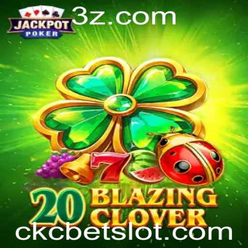 Discover the Exciting World of 20BlazingClover: Your Guide to Mastering CKC Bet